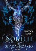 Rebecca Ross - Sorelle di spada e incanto (2021)