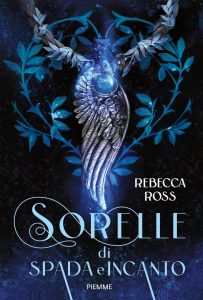 Rebecca Ross – Sorelle di spada e incanto (2021)