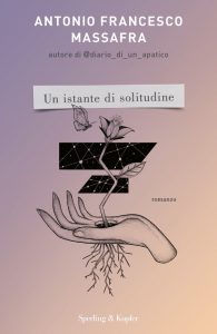 Antonio Francesco Massafra – Un istante di solitudine (2021)