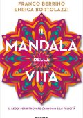 Franco Berrino, Enrica Bortolazzi - Il mandala della vita (2021)