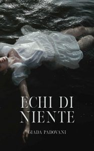 Giada Padovani – Echi di niente (2021)