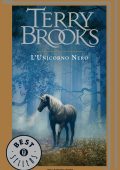 Terry Brooks - Ciclo di Landover Vol. 2. L'unicorno nero (2013)