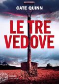 Cate Quinn - Le tre vedove (2021)