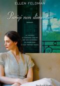img Ellen Feldman - Parigi non dimentica (2021)