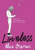 Alice Oseman - Loveless (2021)