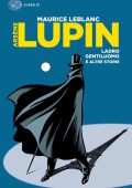 img Maurice Leblanc - Arsène Lupin, ladro gentiluomo e altre storie (2021)