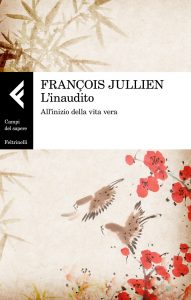François Jullien – L’inaudito (2021)