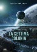 img Giulia Anna Gallo - La settima colonia (2021)