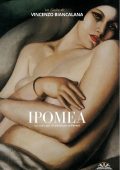 Vincenzo Biancalana - Ipomea (2021)