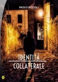 Paolo Piccoli - Identità collaterale (2019)