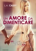 L.A. Casey - Un amore da dimenticare (2021)