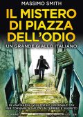 Massimo Smith - Il mistero di piazza dell'Odio (2021)