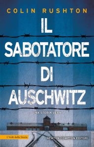 Colin Rushton – Il sabotatore di Auschwitz (2021)