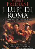 Andrea Frediani - I Lupi di Roma (2021)