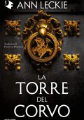 Ann Leckie - La torre del corvo (2021)