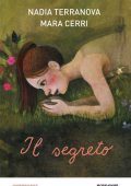 Nadia Terranova, Mara Cerri - Il segreto (2021)