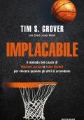 Tim S. Grover - Implacabile (2021)