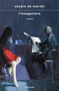 Cesare De Marchi – L’inseguitore (2021)