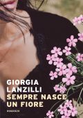 Giorgia Lanzilli - Sempre nasce un fiore (2021)