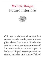 Michela Murgia – Futuro interiore (2016)