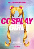 Valentino Notari - Cosplaygirl (2021)