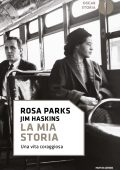 Rosa Parks, Jim Haskins - La mia storia (2021)