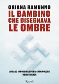 Oriana Ramunno - Il bambino che disegnava le ombre (2021)