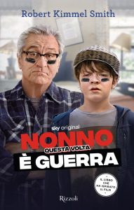 Robert Kimmel Smith – Nonno questa volta è guerra (2021)