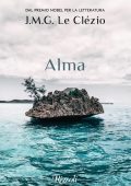 J.M.G. Le Clezio - Alma (2021)