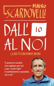Mauro Scardovelli – Dall’io al noi (2021)