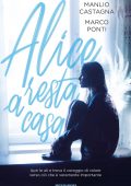 Manlio Castagna, Marco Ponti - Alice resta a casa (2021)