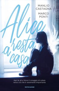 Manlio Castagna, Marco Ponti – Alice resta a casa (2021)