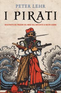 Peter Lehr – I pirati (2021)