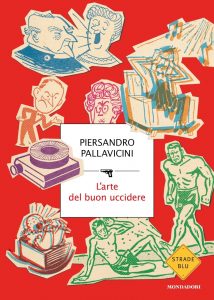 Piersandro Pallavicini – L’arte del buon uccidere (2021)