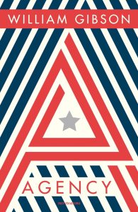 William Gibson – Agency (2021)