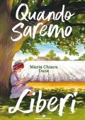 Maria Chiara Duca - Quando saremo liberi (2021)