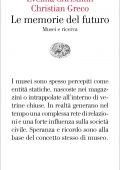 Evelina Christillin, Christian Greco - Le memorie del futuro (2021)