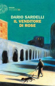 Dario Sardelli – Il venditore di rose (2021)