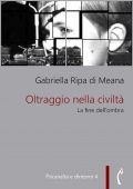 img Gabriella Ripa di Meana - Oltraggio nella civiltà (2016)