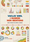 Vaclav Smil - I numeri non mentono (2021)
