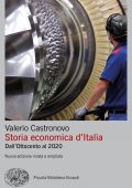 Valerio Castronovo - Storia economica d'Italia (2021)