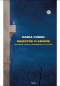 Nadia Fusini - Maestre d'amore (2021)