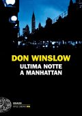 Don Winslow - Ultima notte a Manhattan (2021)