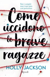 Holly Jackson – Come uccidono le brave ragazze (2021)
