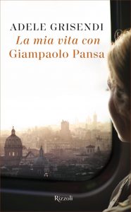 Adele Grisendi – La mia vita con Giampaolo Pansa (2021)