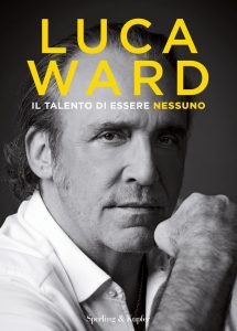 Luca Ward – Il talento di essere nessuno (2021)