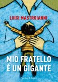 Luigi Mastroianni - Mio fratello è un gigante (2021)