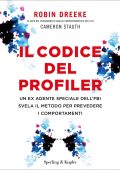 Robin Dreeke - Il codice del profiler (2021)