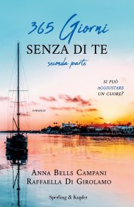 Anna Bells Campani, Raffaella Di Girolamo – 365 giorni senza di te. Seconda parte (2021)