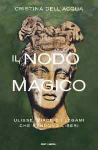 Cristina Dell’Acqua – Il nodo magico (2021)